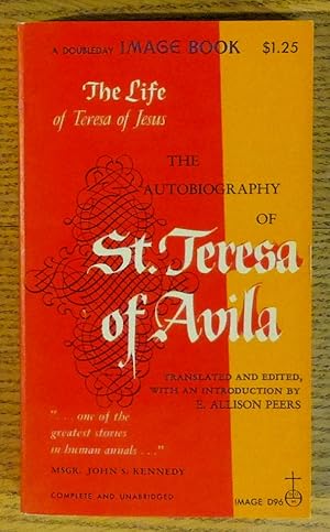 Bild des Verkufers fr The Life of Teresa of Jesus. The Autobiography of St. Teresa of Avila. Translated by E. Allison Peers; from the Critical Edition of P. Silvario De Santa Teresa, C.D. zum Verkauf von Pistil Books Online, IOBA