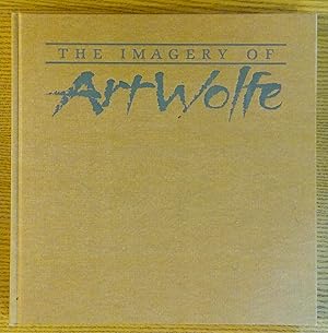 Seller image for The Imagery of Art Wolfe for sale by Pistil Books Online, IOBA