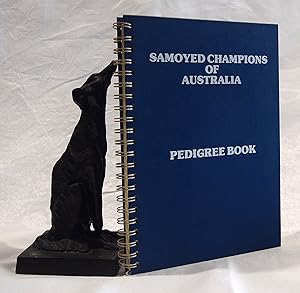 SAMOYED CHAMPIONS OF AUSTRALIA. PEDIGREE BOOK