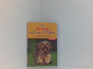 Seller image for Auf vier Pfoten. Berlin. Tipps und Adressen fr das Leben mit Hund in der Stadt for sale by Book Broker