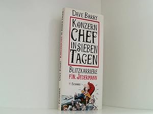 Seller image for Konzernchef in 7 Tagen: Blitzkarriere fr jedermann for sale by Book Broker