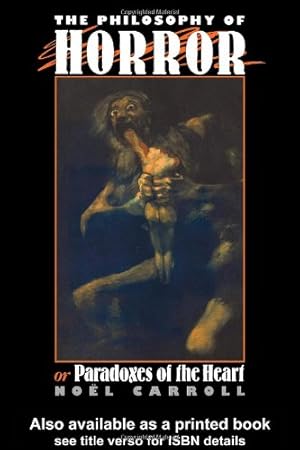 Imagen del vendedor de The Philosophy of Horror: Or, Paradoxes of the Heart by Carroll, Noel [Paperback ] a la venta por booksXpress