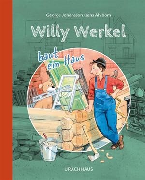 Seller image for Willy Werkel baut ein Haus for sale by Rheinberg-Buch Andreas Meier eK