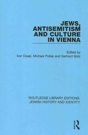 Imagen del vendedor de Jews, Antisemitism and Culture in Vienna a la venta por GreatBookPricesUK