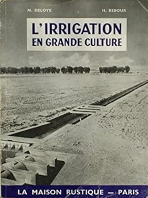 Imagen del vendedor de L 'irrigation en grande culture. a la venta por FIRENZELIBRI SRL