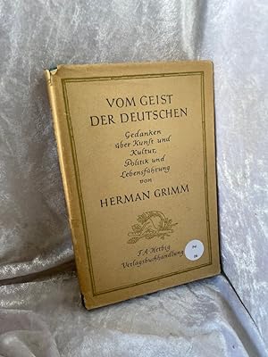 Imagen del vendedor de Vom Geist der Deutschen: Gedanken von Herman Grimm. Ein Brevier a la venta por Antiquariat Jochen Mohr -Books and Mohr-