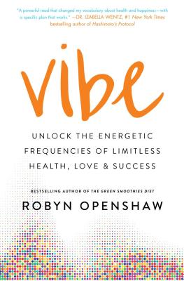 Seller image for Vibe: Unlock the Energetic Frequencies of Limitless Health, Love & Success (Paperback or Softback) for sale by BargainBookStores