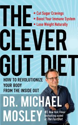 Seller image for The Clever Gut Diet: How to Revolutionize Your Body from the Inside Out (Paperback or Softback) for sale by BargainBookStores