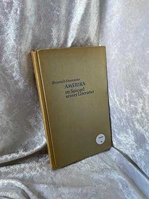 Imagen del vendedor de Amerika. Im Spiegel seiner Literatur. a la venta por Antiquariat Jochen Mohr -Books and Mohr-