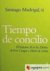 Tiempo de concilio : el Vaticano II en los diarios de Y. Congar y H. de Lubac