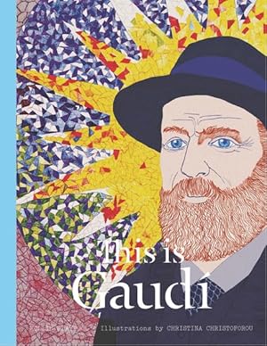 Image du vendeur pour This is Gaudi mis en vente par Bunt Buchhandlung GmbH