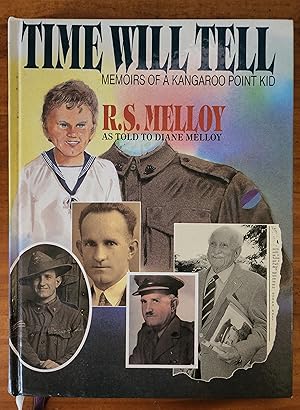 TIME WILL TELL: Memoirs of a Kangaroo Point Kid