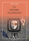 Bild des Verkufers fr La mquina plagiadora zum Verkauf von AG Library