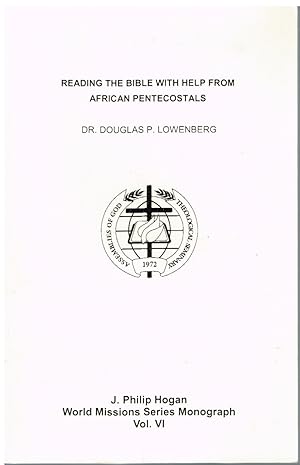 Immagine del venditore per Reading The Bible With Help From African Pentecostal's J. Philip Hogan World Missions Series Monograph Volume 6 venduto da First Class Used Books