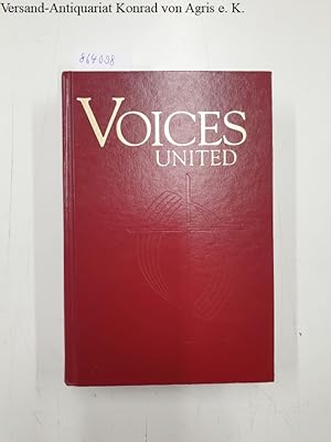 Bild des Verkufers fr Voices United : The Hymn and Worship Book of the United Church of Canada : zum Verkauf von Versand-Antiquariat Konrad von Agris e.K.