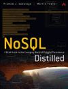 Immagine del venditore per NoSQL Distilled: A Brief Guide to the Emerging World of Polyglot Persistence venduto da AG Library