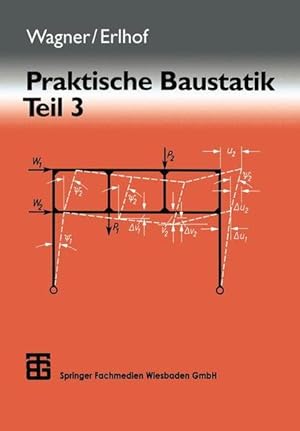 Seller image for Praktische Baustatik, Teil 3. for sale by Antiquariat Thomas Haker GmbH & Co. KG