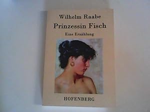 Bild des Verkufers fr Prinzessin Fisch : Eine Erzhlung zum Verkauf von ANTIQUARIAT FRDEBUCH Inh.Michael Simon