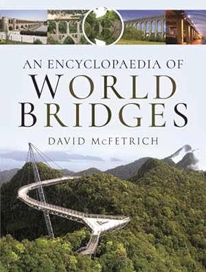 Immagine del venditore per Encyclopaedia of World Bridges venduto da GreatBookPricesUK