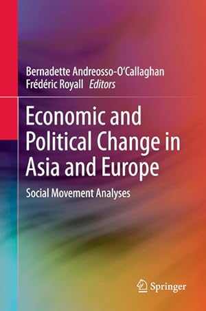 Seller image for Economic and Political Change in Asia and Europe. Social Movement Analyses. for sale by Antiquariat Thomas Haker GmbH & Co. KG