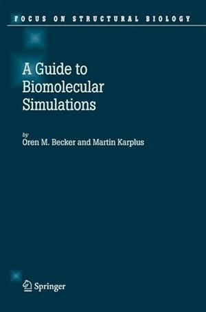 Immagine del venditore per Guide to Biomolecular Simulations. [Focus on Structural Biology, Vol. 4]. venduto da Antiquariat Thomas Haker GmbH & Co. KG