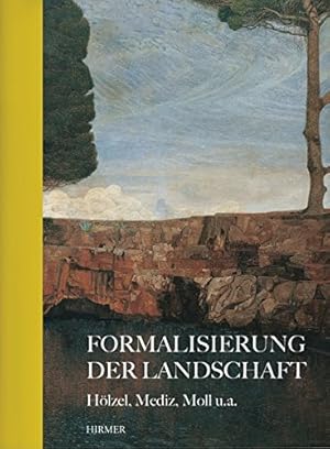 Immagine del venditore per Formalisierung der Landschaft : Hlzel, Mediz, Moll u.a. venduto da ACADEMIA Antiquariat an der Universitt