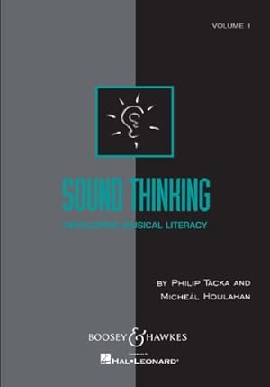 Immagine del venditore per Sound Thinking : Developing Musical Literacy venduto da GreatBookPrices