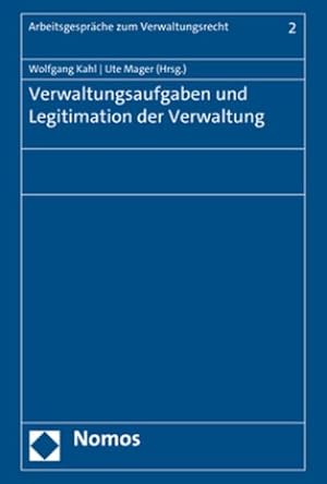 Bild des Verkufers fr Verwaltungsaufgaben und Legitimation der Verwaltung zum Verkauf von AHA-BUCH GmbH