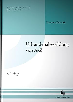 Bild des Verkufers fr Urkundenabwicklung von A-Z zum Verkauf von moluna