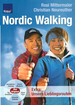 Nordic Walking: Ganzjahrestraining;Starke Muskeln; Gesunde Gelenke; Top Kondition; Super Figur