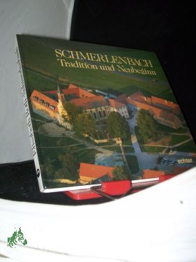 Imagen del vendedor de Schmerlenbach : Tradition u. Neubeginn / Elisabeth Roth. Unter Mitarb. von Georg Gring . Fotos von Norbert Braun a la venta por Antiquariat Artemis Lorenz & Lorenz GbR