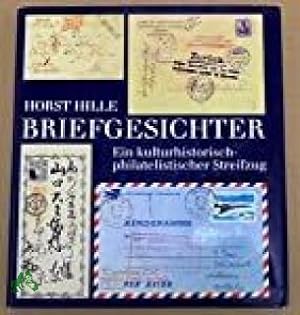 Seller image for Briefgesichter : e. kulturhistor.-philatelist. Streifzug / Horst Hille for sale by Antiquariat Artemis Lorenz & Lorenz GbR