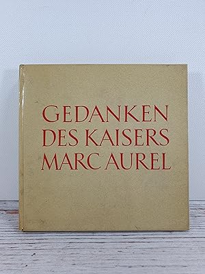 Imagen del vendedor de Gedanken des Kaisers Marc Aurel. Worte aus seinem Tagebuch a la venta por BuchSigel