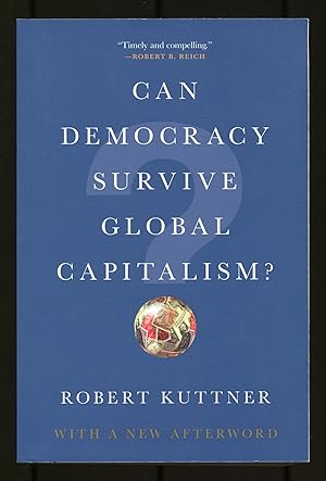 Immagine del venditore per Can Democracy Survive Global Capitalism venduto da Between the Covers-Rare Books, Inc. ABAA