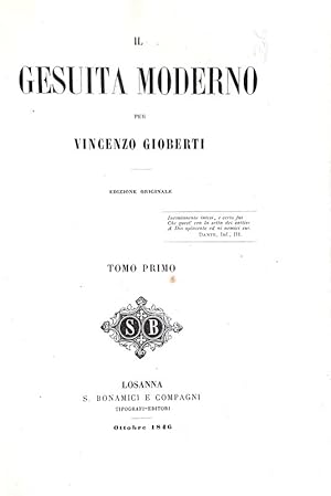 Il gesuita moderno.Losanna, S. Bonamici e Compagni, 1846-47.