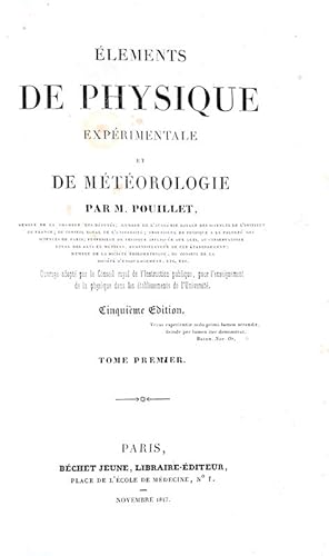 Elements de physique experimentale et de meteorologie.Paris, Béchet jeune, 1847.