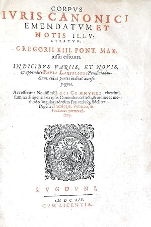 Corpus iuris canonici emendatum et notis illustratum: Gregorii 13. pont. max. jussu editum. Indic...