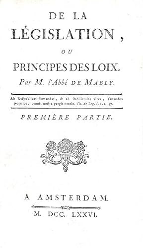 De la legislation, ou principes des loix.A Amsterdam, s.e., 1776.