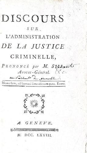 Discours sur l'administration de la justice criminelle.A Geneve, s.n., 1768.