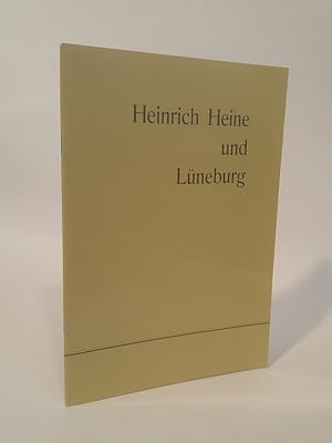 Bild des Verkufers fr Heinrich Heine und Lneburg zum Verkauf von ANTIQUARIAT Franke BRUDDENBOOKS