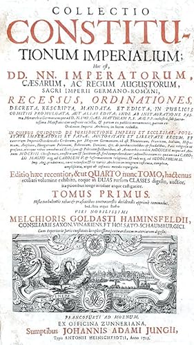 Collectio constitutionum imperialium; hoc est Dd. Nn. imperatorum, caesarum, ac regum augustorum ...