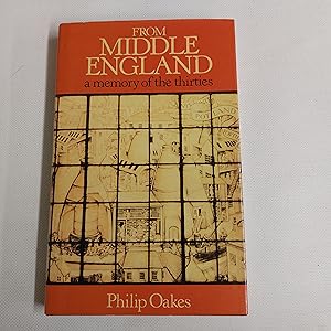 Bild des Verkufers fr From Middle England A Memory Of The 1930s zum Verkauf von Cambridge Rare Books