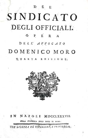 Del sindicato degli officiali.In Napoli, nella stamperia degli eredi di Moro, 1787.
