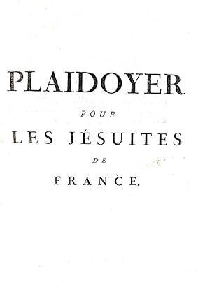 Plaidoyer pour les Jesuites de France.Paris, de l'imprimerie de Louis Cellot, rue Dauphine, 1761.