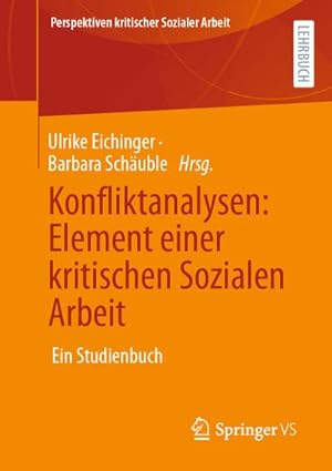 Imagen del vendedor de Konfliktanalysen: Element einer kritischen Sozialen Arbeit : Ein Studienbuch a la venta por AHA-BUCH GmbH