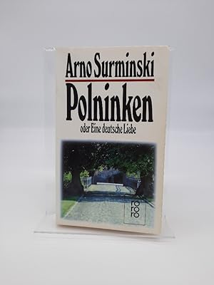Polninken oder eine deutsche Liebe : Roman. Rororo ; 5869