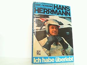 Seller image for Hans Herrmann - Ich habe berlebt. for sale by Antiquariat Ehbrecht - Preis inkl. MwSt.