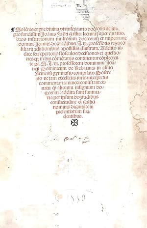Lectura super quatuor libros Institutionum multorum doctorum et nuperrime domini Joannis de Gradi...