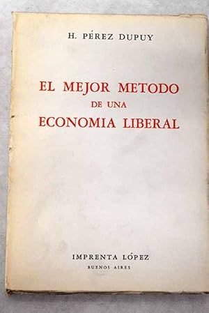 Seller image for El mejor mtodo de una economa liberal for sale by Alcan Libros