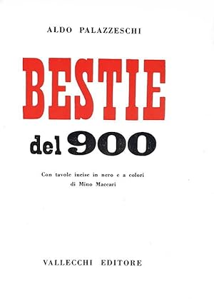 Bestie del 900. Con tavole incise in nero e a colori di Mino Maccari.Firenze, Vallecchi, 1951 (29...